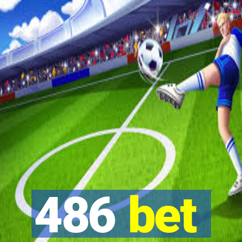 486 bet